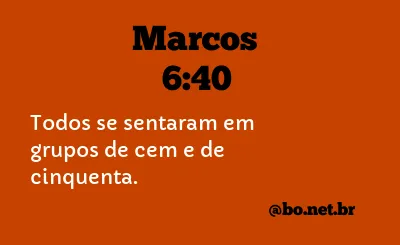 Marcos 6:40 NTLH