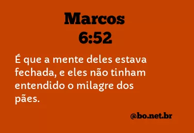 Marcos 6:52 NTLH