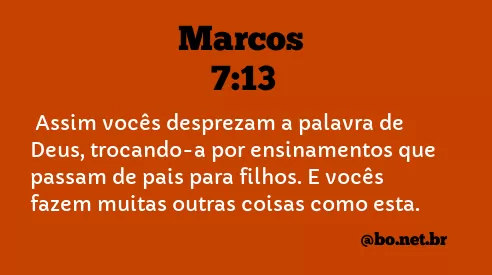 Marcos 7:13 NTLH