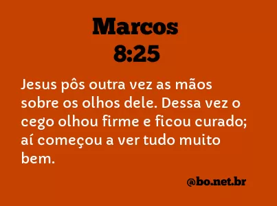 Marcos 8:25 NTLH