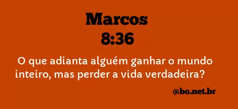 Marcos 8:36 NTLH