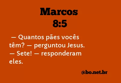 Marcos 8:5 NTLH