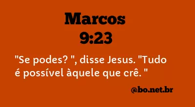 Marcos 9:23 - Versículo da Bíblia 