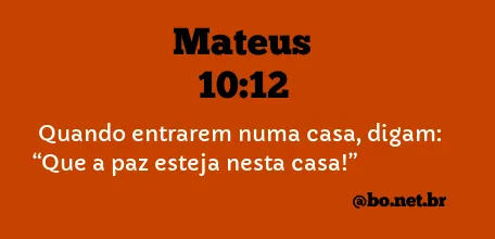 Mateus 10:12 NTLH