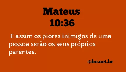 Mateus 10:36 NTLH