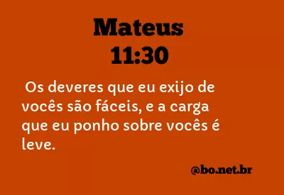 Mateus 11:30 NTLH
