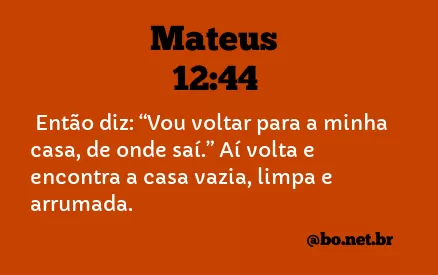 Mateus 12:44 NTLH