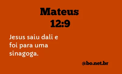Mateus 12:9 NTLH
