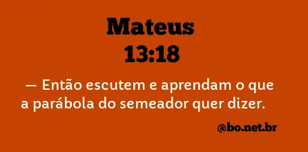 Mateus 13:18 NTLH