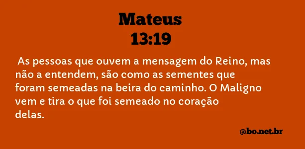 Mateus 13:19 NTLH