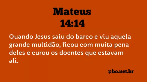 Mateus 14:14 NTLH