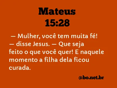 Mateus 15:28 NTLH