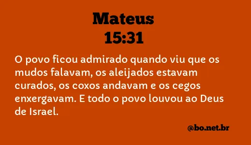 Mateus 15:31 NTLH