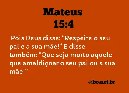 Mateus 15:4 NTLH