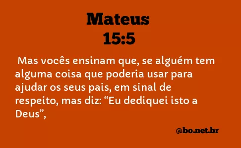 Mateus 15:5 NTLH