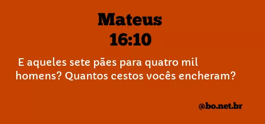 Mateus 16:10 NTLH