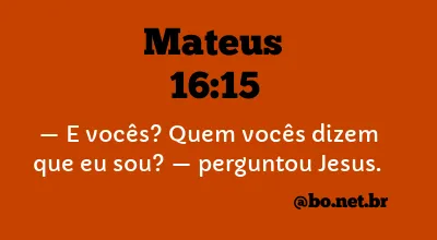 Mateus 16:15 NTLH