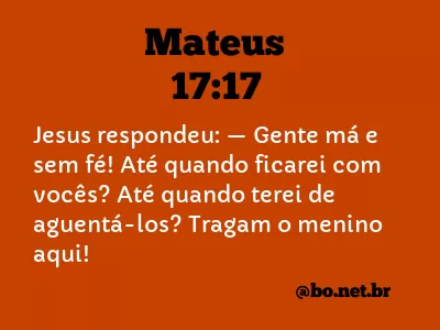 Mateus 17:17 NTLH
