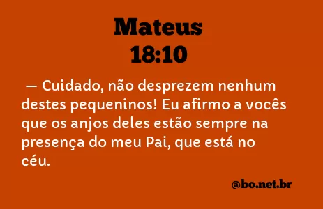 Mateus 18:10 NTLH
