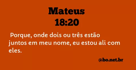 Mateus 18:20 NTLH