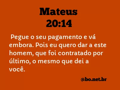 Mateus 20:14 NTLH