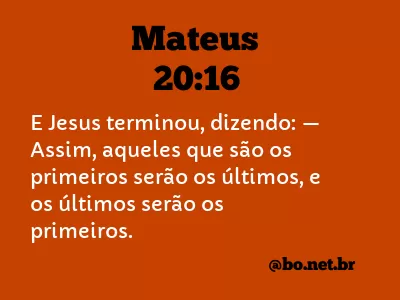 Mateus 20:16 NTLH