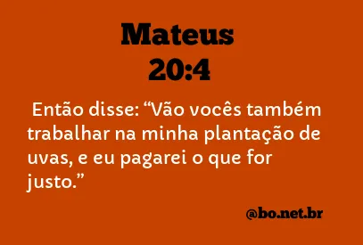 Mateus 20:4 NTLH