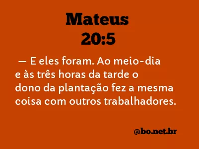 Mateus 20:5 NTLH