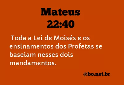 Mateus 22:40 NTLH