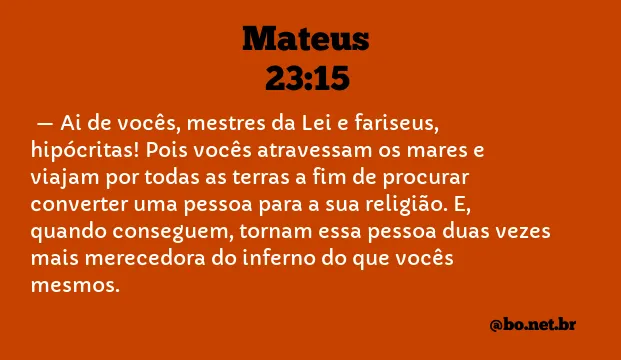 Mateus 23:15 NTLH