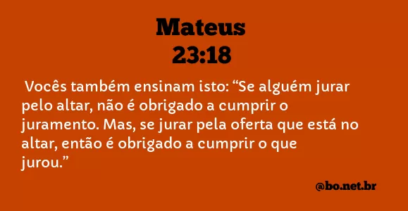 Mateus 23:18 NTLH
