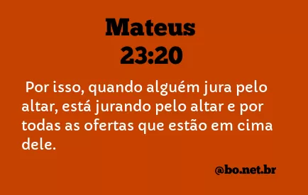 Mateus 23:20 NTLH