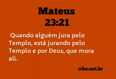 Mateus 23:21 NTLH