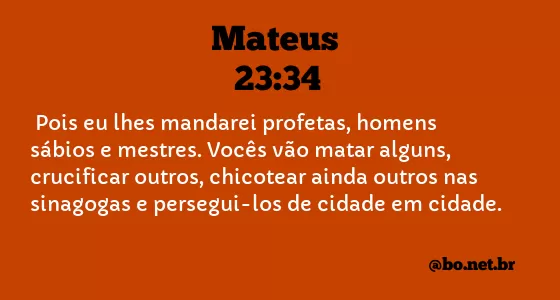 Mateus 23:34 NTLH