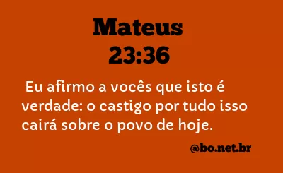 Mateus 23:36 NTLH
