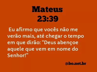 Mateus 23:39 NTLH