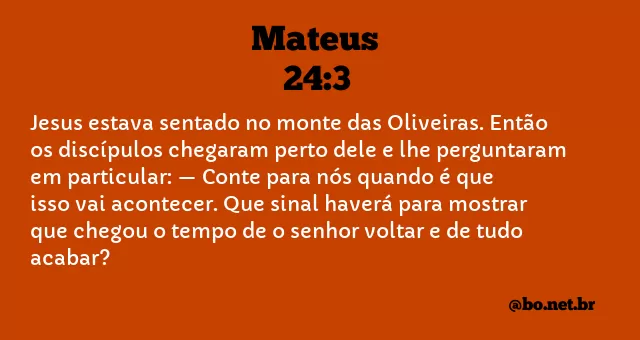 Mateus 24:3 NTLH