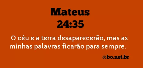 Mateus 24:35 NTLH