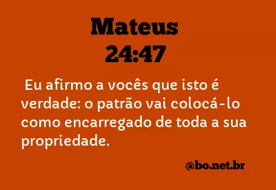 Mateus 24:47 NTLH