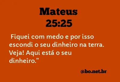 Mateus 25:25 NTLH