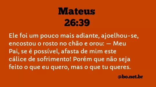 Mateus 26:39 NTLH