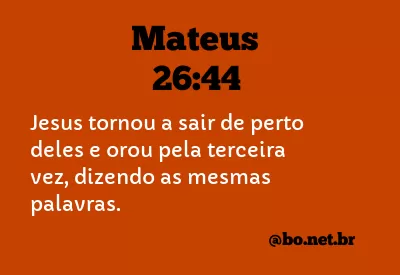 Mateus 26:44 NTLH