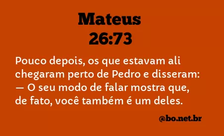 Mateus 26:73 NTLH