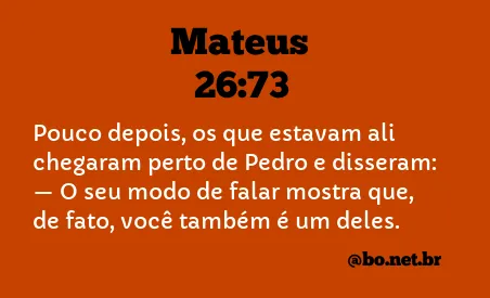 Mateus 26:73 NTLH