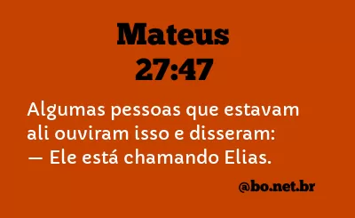 Mateus 27:47 NTLH