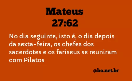 Mateus 27:62 NTLH