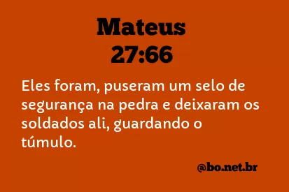 Mateus 27:66 NTLH