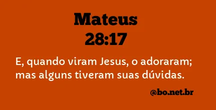 Mateus 28:17 NTLH