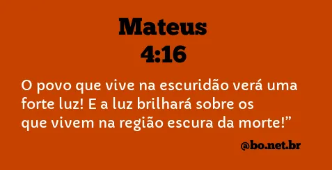 Mateus 4:16 NTLH