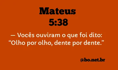 Mateus 5:38 NTLH